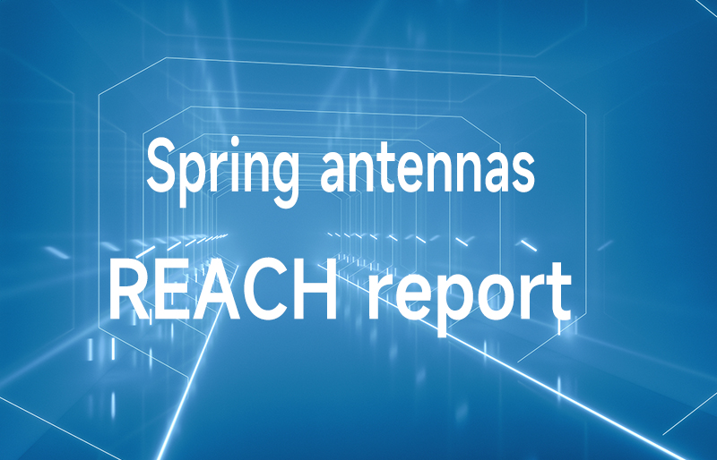 NiceRF Spring Antenna REACH Report Update